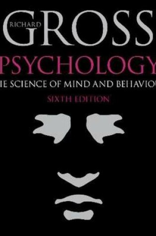 Cover of Psychology: The Science of Mind and Behaviour 6th Edition