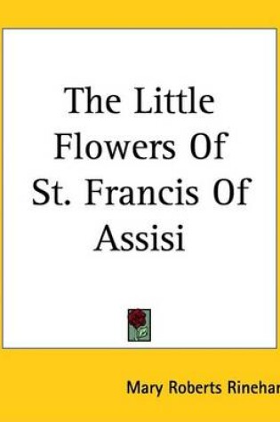 Cover of The Little Flowers Of St. Francis Of Assisi