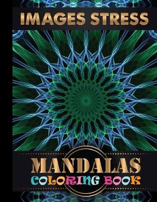 Book cover for Images Stress Mandalas Coloring Book