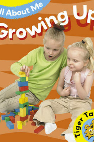 Cover of All About Me: Growing Up