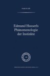 Book cover for Edmund Husserls Phänomenologie Der Instinkte