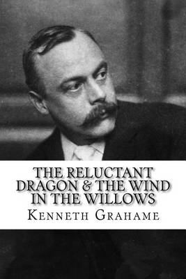Book cover for The Reluctant Dragon & the Wind in the Willows