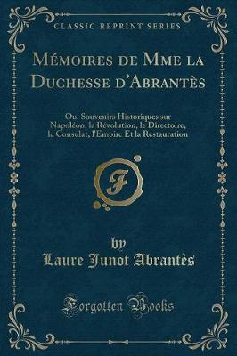 Book cover for Mémoires de Mme La Duchesse d'Abrantès