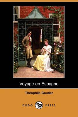 Book cover for Voyage En Espagne (Dodo Press)