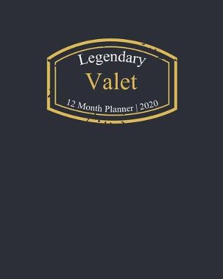 Book cover for Legendary Valet, 12 Month Planner 2020