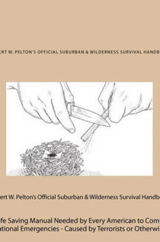 Cover of Robert W. Pelton's Official Suburban & Wilderness Survival Handbook