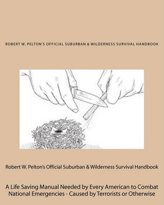 Book cover for Robert W. Pelton's Official Suburban & Wilderness Survival Handbook