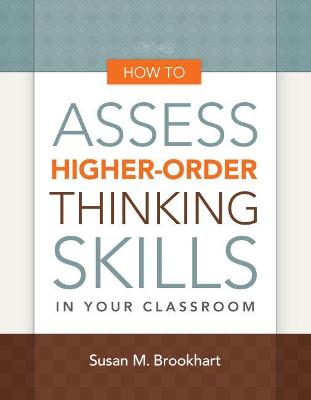 Book cover for How to Assess Higher-Order Thinking Skills in Your Classroom