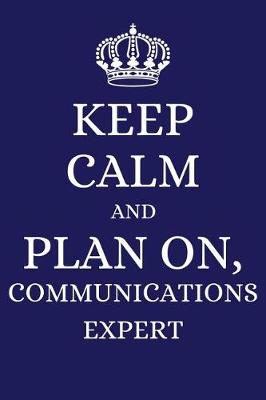 Book cover for Keep Calm and Plan on Communications Expert