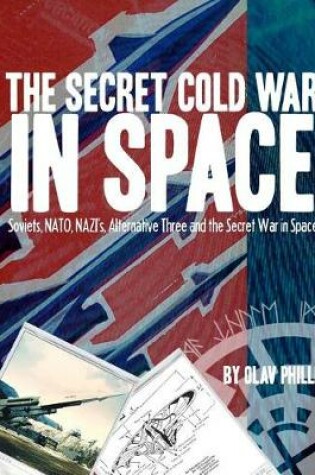 Cover of The Secret Cold War in Space