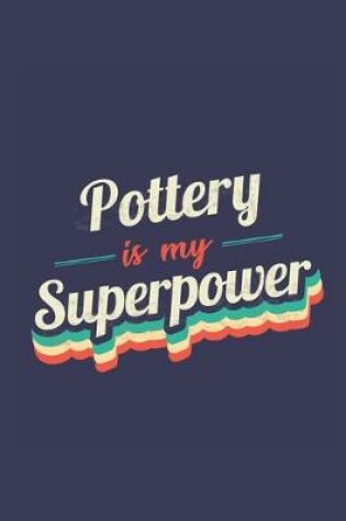 Cover of Pottery Is My Superpower