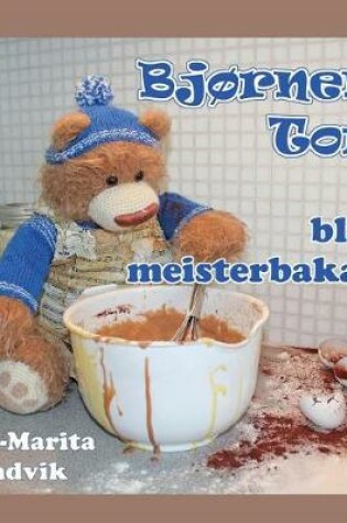 Cover of Bjørnen Tor blir meisterbakar