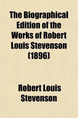 Book cover for The Biographical Edition of the Works of Robert Louis Stevenson (Volume 22 (in the South Seas))