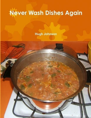 Book cover for Never Wash Dishes Again