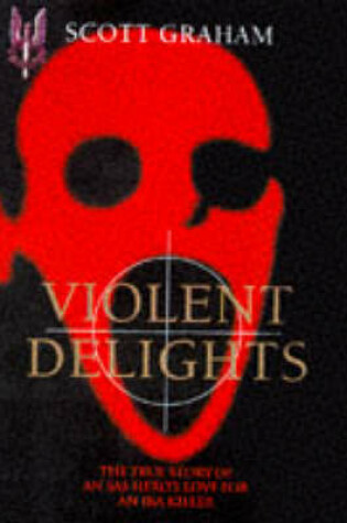 Cover of Violent Delights