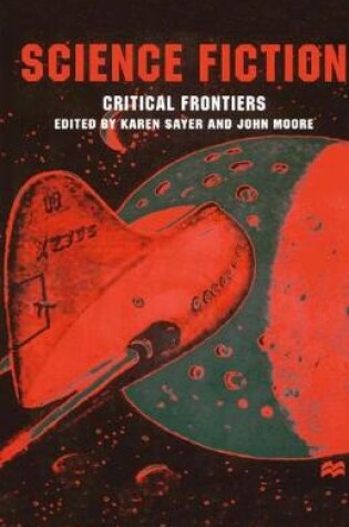 Cover of Science Fiction, Critical Frontiers