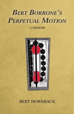 Book cover for Bert Borrone's Perpetual Motion