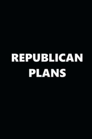 Cover of 2020 Daily Planner Political Theme Republican Plans Black White 388 Pages