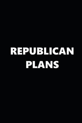 Book cover for 2020 Daily Planner Political Theme Republican Plans Black White 388 Pages