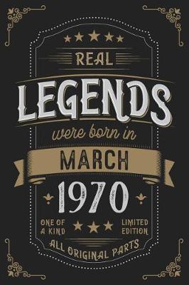 Book cover for Real Legendes were born in March 1970