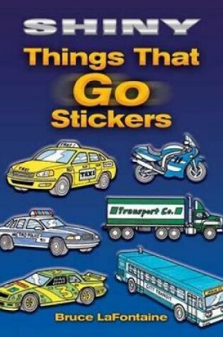 Cover of Shiny Things That Go Stickers