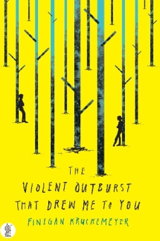 Cover of The Violent Outburst That Drew Me To You