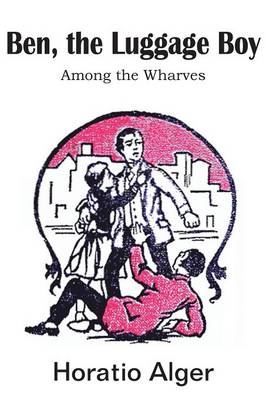 Book cover for Ben, the Luggage Boy, Among the Wharves