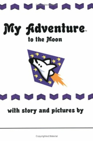 Cover of My Adventure to the Moon