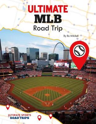 Book cover for Ultimate Mlb Road Trip
