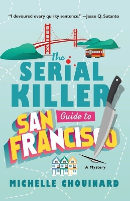 Book cover for The Serial Killer Guide to San Francisco