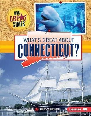 Book cover for What's Great about Connecticut?