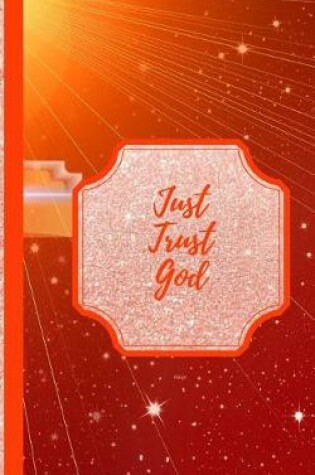 Cover of Just Trust God- Rays