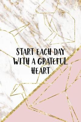 Book cover for Start Each Day With A Grateful Heart