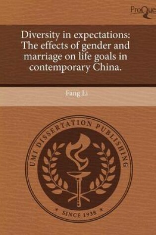 Cover of Diversity in Expectations: The Effects of Gender and Marriage on Life Goals in Contemporary China