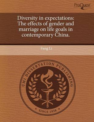 Book cover for Diversity in Expectations: The Effects of Gender and Marriage on Life Goals in Contemporary China