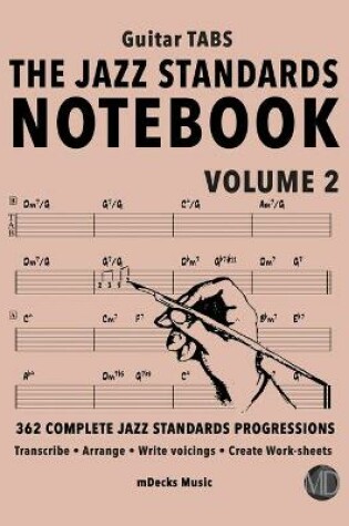 Cover of The Jazz Standards Notebook Vol. 2 - Guitar Tabs