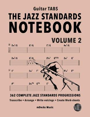 Book cover for The Jazz Standards Notebook Vol. 2 - Guitar Tabs