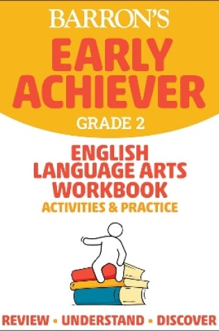 Cover of Barron's Early Achiever: Grade 2 English Language Arts Workbook