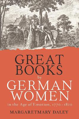 Book cover for Great Books by German Women in the Age of Emotion, 1770-1820