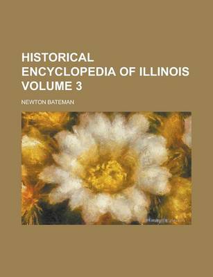 Book cover for Historical Encyclopedia of Illinois Volume 3