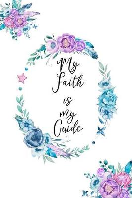 Cover of My Faith is my Guide