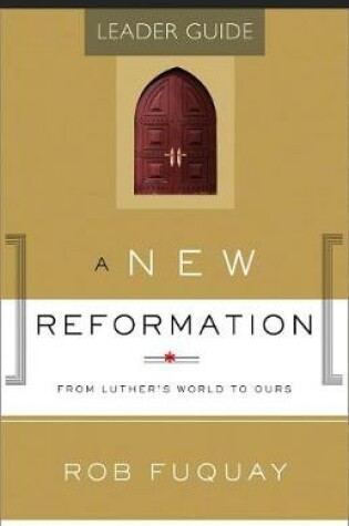 Cover of A New Reformation Leader Guide