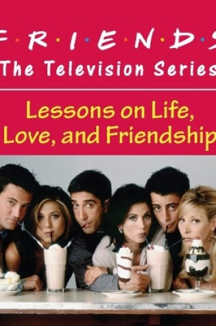 Cover of Friends: The Television Series