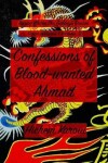 Book cover for Confessions of Blood-Wanted Ahmad