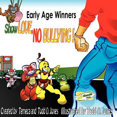 Book cover for Early Age Winners "Show Love NO Bullying"