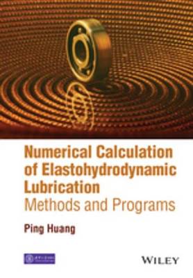 Book cover for Numerical Calculation of Elastohydrodynamic Lubrication