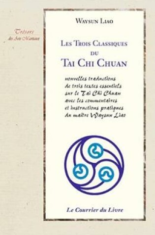 Cover of Les 3 Classiques Du Tai Chi Chuan