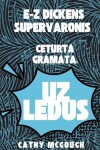 Book cover for E-Z Dickens Supervaronis CeturtĀ GrĀmata