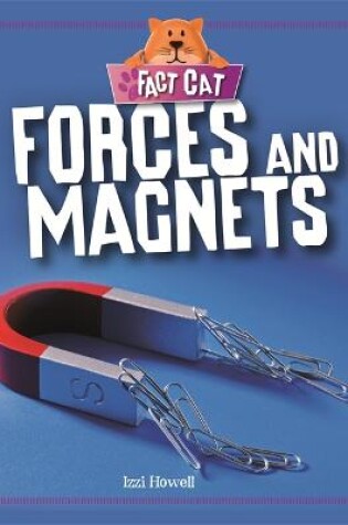 Cover of Fact Cat: Science: Forces and Magnets