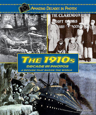 Cover of The 1910s Decade in Photos